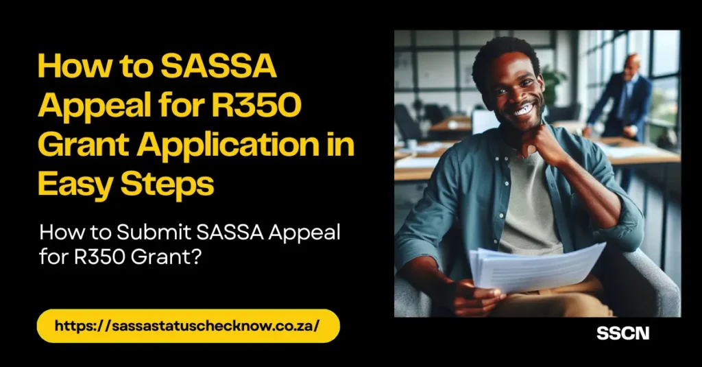 How to SASSA Appeal for R350 Grant Application in Easy Steps